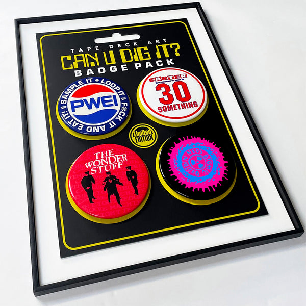 4 x Badge Pack, CAN U DIG IT? (PWEI, Carter USM, The Wonderstuff & Neds Atomic Dustbin
